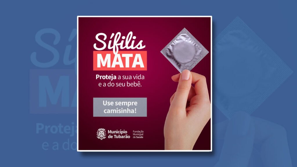 Sexo proteção campanha de combate a sífilis é lançada Saúde