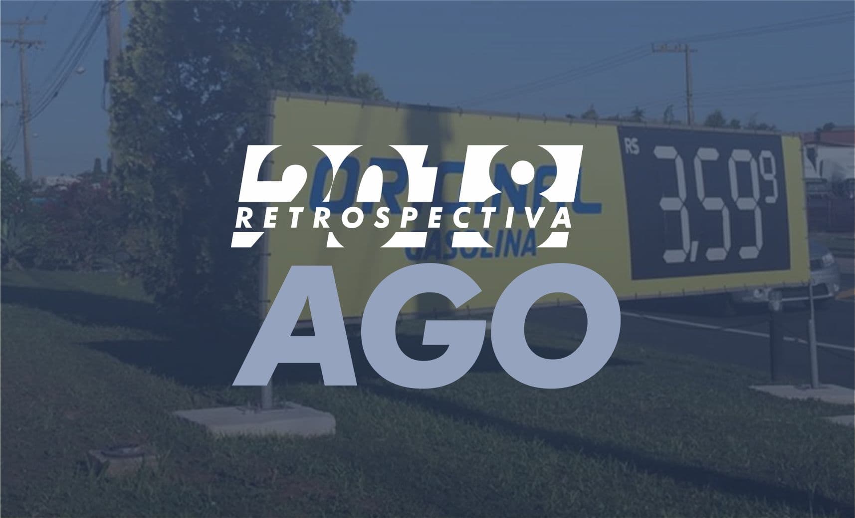 AGOSTO: Preço da gasolina, assembleia da Conaje, crise no HNSC e tubaronenses na corrida eleitoral