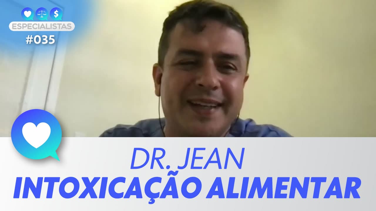 ASSISTA: Intoxicação alimentar - Especialistas #035