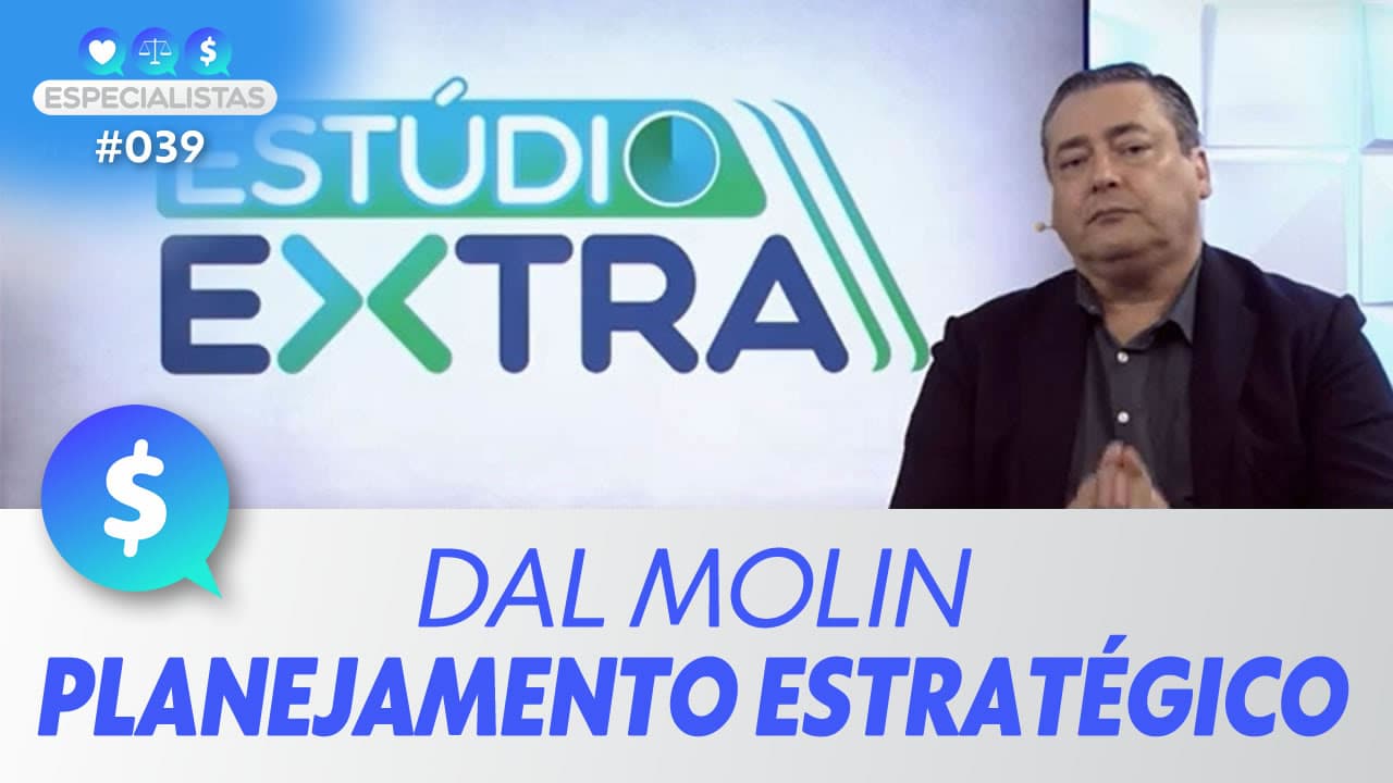 ASSISTA: Planejamento estratégico, por Luís Henrique Dal Molin – Especialistas #039