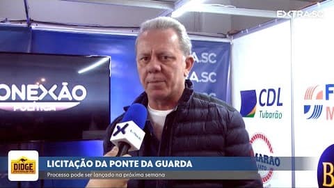 Licitação da ponte da Guarda pode ser lançada na próxima semana