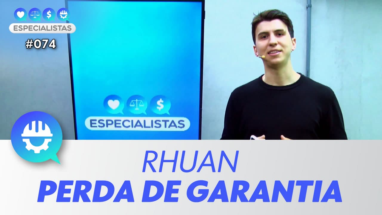 ASSISTA: Perda de garantia (ESTREIA) – Especialistas #074