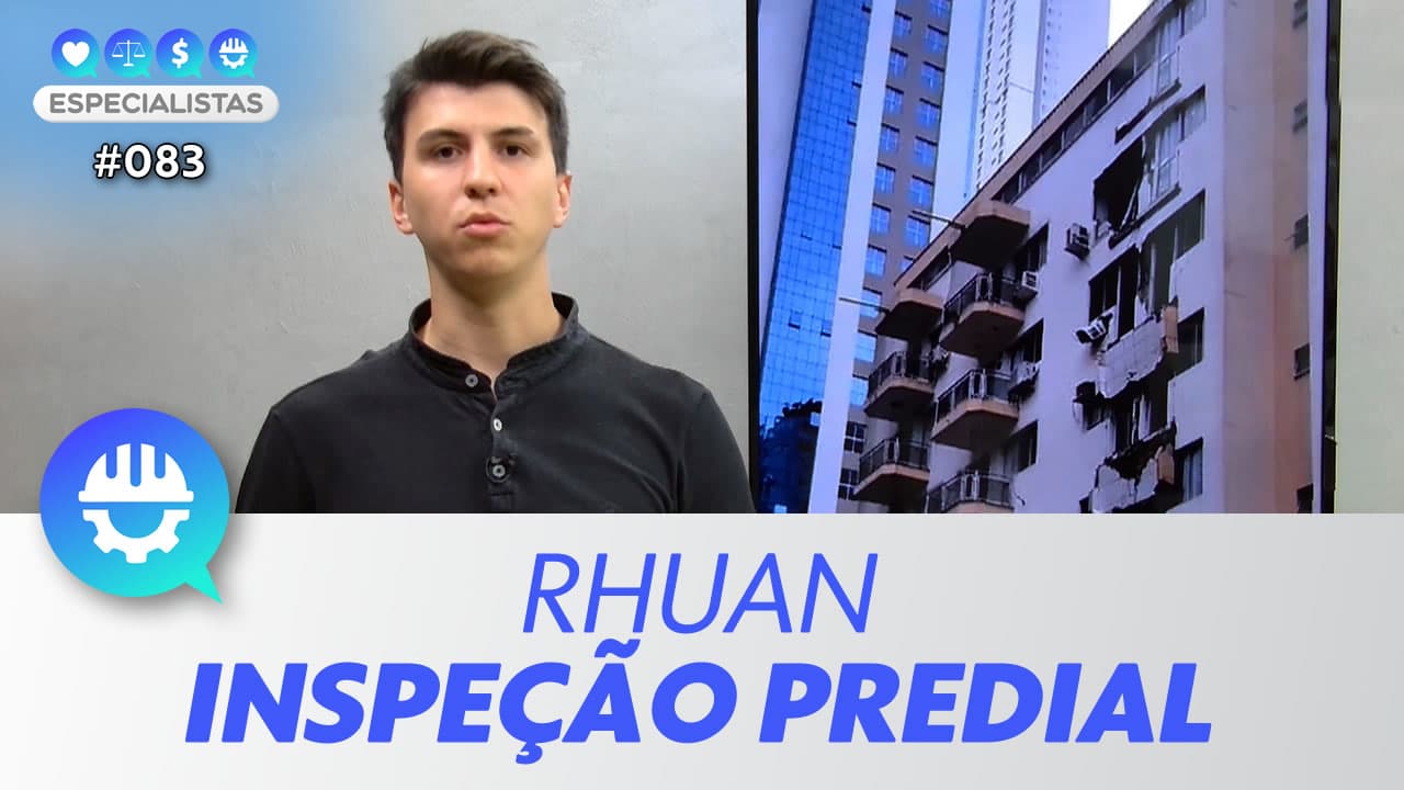 ASSISTA: Inspeção predial (queda das sacadas) – Especialistas #083