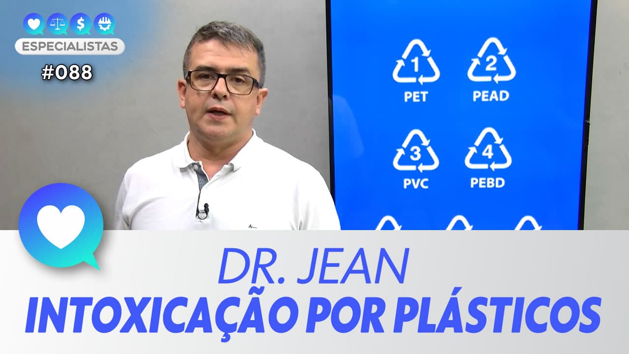 ASSISTA: Intoxicação por plásticos (BPA) – Especialistas #088