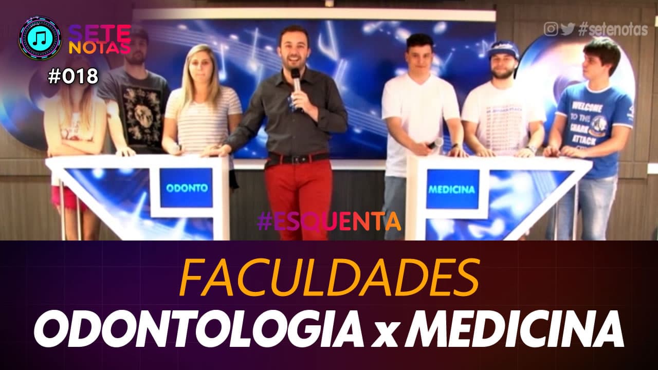 ASSISTA: Faculdades - Odontologia x Medicina – Sete Notas #018