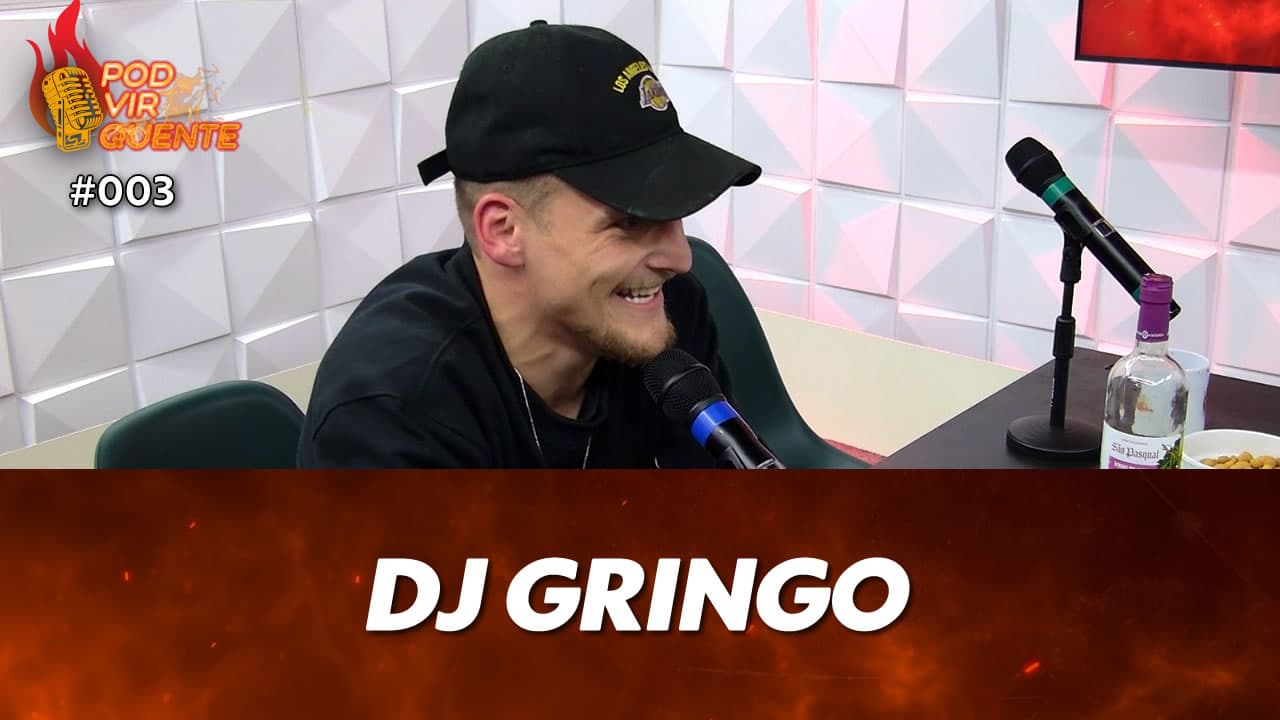 ASSISTA: DJ Gringo – Pod Vir Quente #003